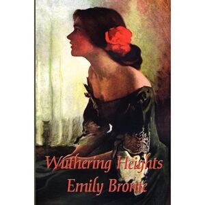 Wuthering Heights -- Emily Bronte